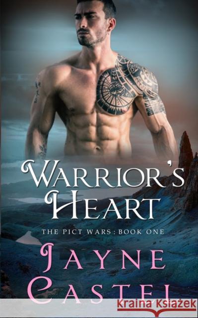 Warrior's Heart: A Dark Ages Scottish Romance Jayne Castel Tim Burton 9780473548919 Winter Mist Press