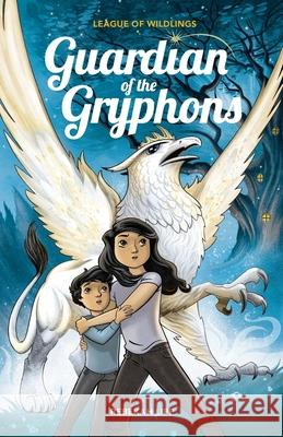 Guardian of the Gryphons Rebekah Lipp Craig Phillips 9780473549374 Wildling Books