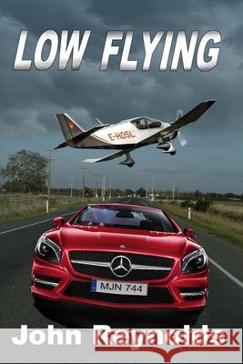 Low Flying John Reynolds 9780473551506