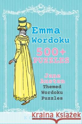 Emma Wordoku: Jane Austen Themed Wordoku Puzzles K Carpenter 9780473551711 Forever Classic Press