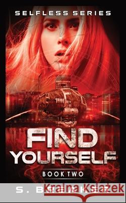 Find Yourself S Breaker 9780473561734 Zeta Indie Publishing