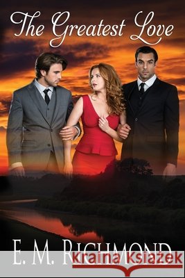 The Greatest Love E. M. Richmond 9780473564070 Leanne Warr T/A Emr Books