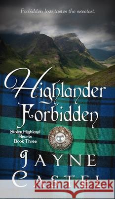 Highlander Forbidden: A Medieval Scottish Romance Jayne Castel Tim Burton 9780473588892 Winter Mist Press