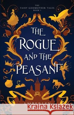 The Rogue and the Peasant Amberley Martin 9780473593902 Caveline Press