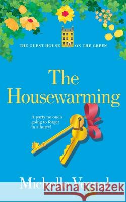 The Housewarming Michelle Vernal 9780473607821 MLV Publishing Limited