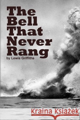 The Bell That Never Rang Lewis Griffiths 9780473615154