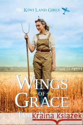 Wings of Grace Tania Roberts 9780473615345 Tania Roberts