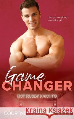 Game Changer Courtney Clar 9780473615413 August Publishing