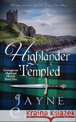 Highlander Tempted: A Medieval Scottish Romance Jayne Castel Tim Burton 9780473616007 Winter Mist Press