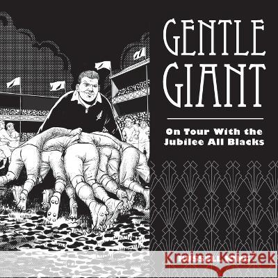 Gentle Giant: On Tour With The Jubilee All Blacks Russell King 9780473636883 Russell King