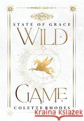 Wild Game Colette Rhodes 9780473640620 Colette Rhodes