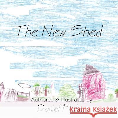 The New Shed Daniel Fisher 9780473645137