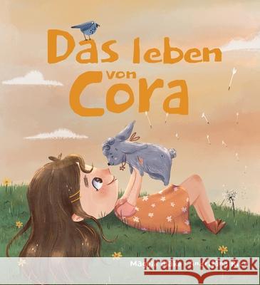 Das Leben von Cora: Eine Geschichte ?ber Freundschaft, Respekt, emotionale Intelligenz und Beziehungen. Ideal f?r die Arbeit an Emotionen, Maggie Blake Andrijana Rico 9780473654160 Maggie Blake