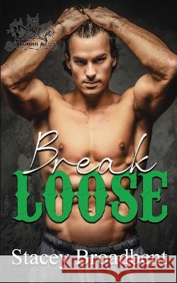 Break Loose Stacey Broadbent 9780473660000