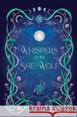Whispers of the She-Wolf Pauline Walters 9780473749507 Pauline Walters Author