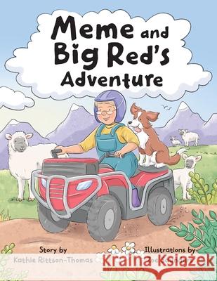 Meme and Big Red's Adventure Kathie Rittson-Thomas Zoe Saunders 9780473753436