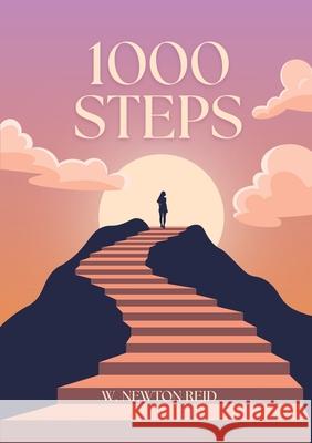 1000 Steps W. Newto 9780473756628 Castle Publishing Ltd