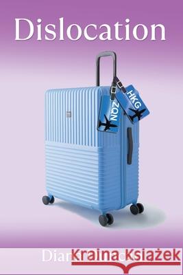 Dislocation Diana Duncan 9780473757731 Diana Duncan
