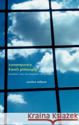 Contemporary French Philosophy Williams, Caroline 9780485004328