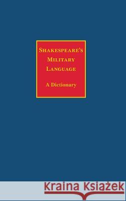 Shakespeare's Military Language Edelman, Charles 9780485115468 Athlone Press