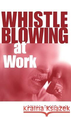 Whistleblowing at Work David Lewis 9780485115611 Athlone Press