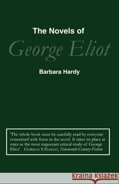 Novels of George Eliot Barbara Nathan Hardy 9780485120059 Athlone Press