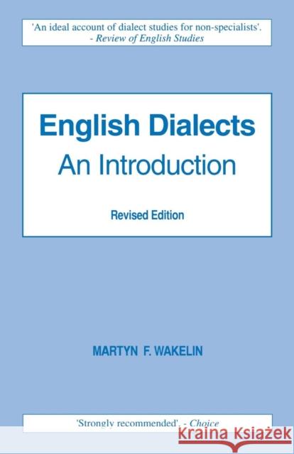 English Dialects an Introduction: An Introduction Wakelin, Martyn 9780485120318 Athlone Press