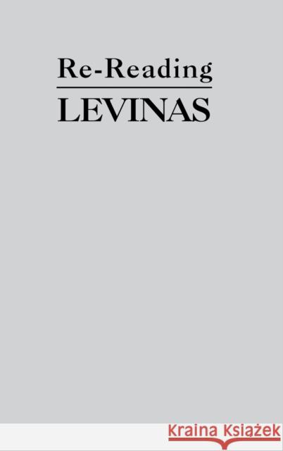 Rereading Levinas Robert Bernasconi Simon Critchley 9780485300666