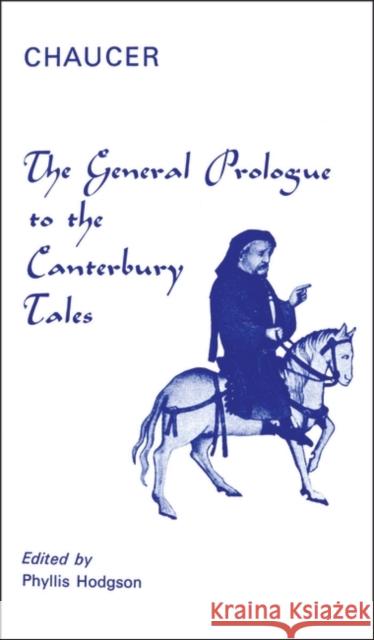 General Prologue to the Canterbury Tales Chaucer, Geoffrey 9780485610062 Athlone Press