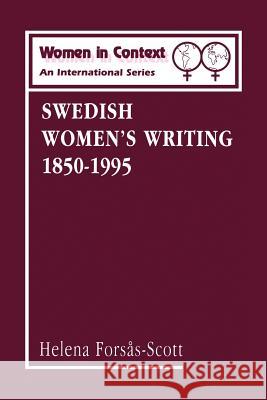 Swedish Women's Writing 1850-1995 Forsas-Scott, Helena 9780485920031 Athlone Press