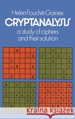 Cryptanalysis Helen Fouche Gaines 9780486200972 0