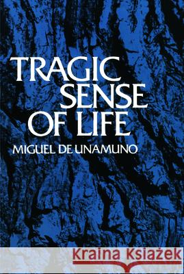 Tragic Sense of Life Miguel De Unamuno Miguel D J. Crawford Flitch 9780486202570 Dover Publications