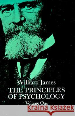 The Principles of Psychology, Vol. 1 William James 9780486203812 Dover Publications