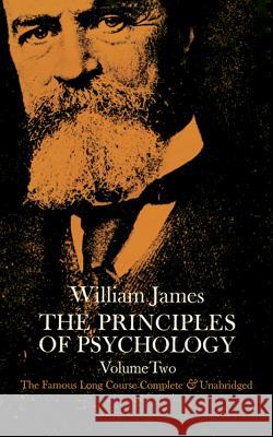 The Principles of Psychology, Vol. 2: Volume 2 James, William 9780486203829 Dover Publications