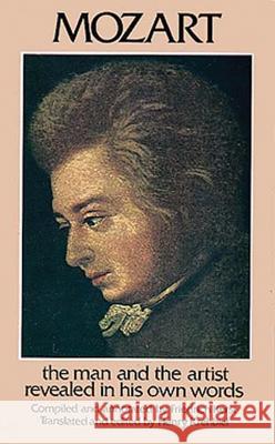 Mozart: The Man and the Artist Revealed in His Own Words Wolfgang Amadeus Mozart Friedrich Kerst Henry Krehbiel 9780486213163 Dover Publications