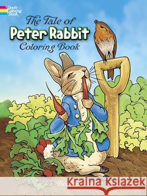 The Tale of Peter Rabbit: A Coloring Book Beatrix Potter Nancy Perkins 9780486217116 Dover Publications