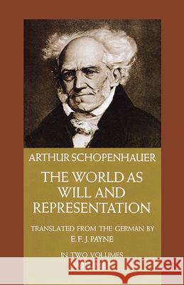 The World as Will and Representation, Vol. 2 Arthur Schopenhauer 9780486217628 Dover Publications Inc.