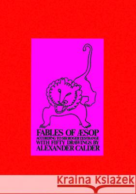 Fables of Aesop Calder, Alexander 9780486217802