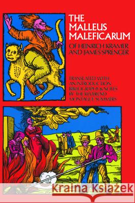 The Malleus Maleficarum James Sprenger 9780486228020