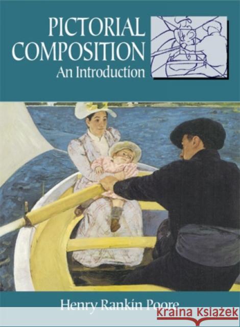 Composition in Art Henry R. Poore 9780486233581 Dover Publications