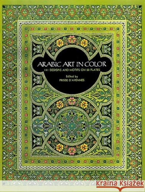 Arabic Art in Color D'Avennes Prisse 9780486236582 