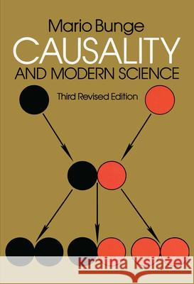 Causality and Modern Science: Third Revised Edition Mario Bunge 9780486237282