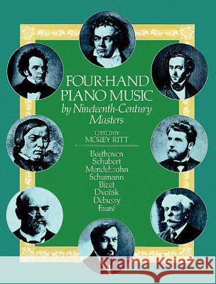 Four-Hand Piano Music by Nineteenth-Century Masters Morey Ritt 9780486238609 Dover Publications