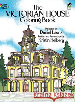 The Victorian House Coloring Book Kristin Helberg 9780486239088 Dover Publications Inc.