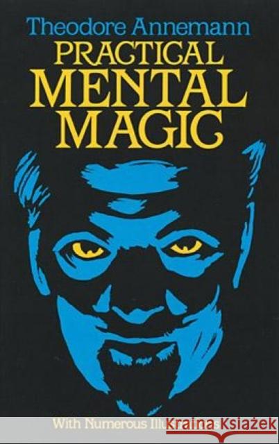 Practical Mental Magic Theodore Annemann 9780486244266 Dover Publications