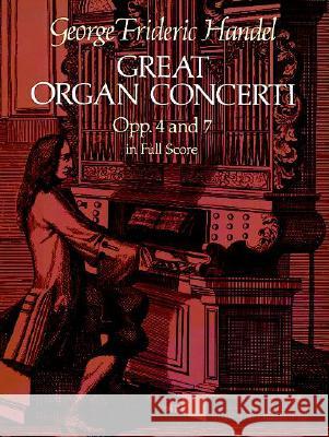 Great Organ Concerti Handel, George Frederic 9780486244624 Dover Publications Inc.