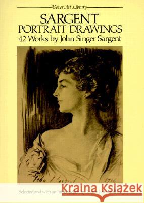 Portrait Drawings John S. Sargent 9780486245249 Dover Publications