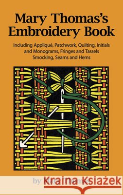 Mary Thomas's Embroidery Book Mary Thomas 9780486245300
