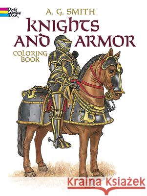 Knights and Armour Colouring Book A. G. Smith 9780486248431 Dover Publications