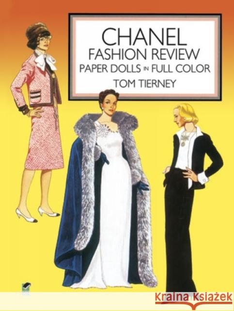 Chanel Fashion Review Paper Dolls : Paper Dolls in Color Tom Tierney 9780486251059 